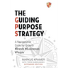 The Guiding Purpose Strategy