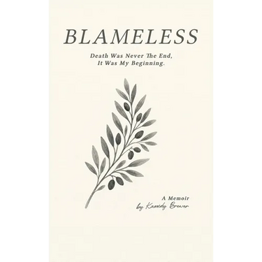 Blameless: Death Was Never The End, It Was My Beginning