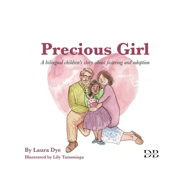 Precious Girl: A bilingual children's story about fostering and adoption