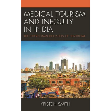 Medical Tourism and Inequity in India
