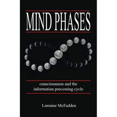 Mind Phases Consciousness and the information processing cycle