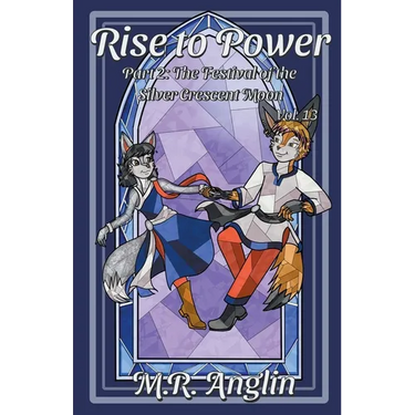 Rise to Power: Part 2: The Festival of the Silver Crescent Moon