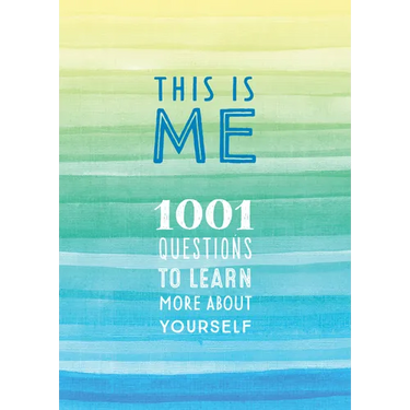 This Is Me: 1001 Questions to Learn More about Yourself