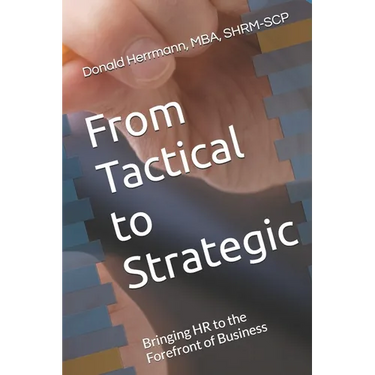 From Tactical to Strategic: Bringing HR to the Forefront of Business