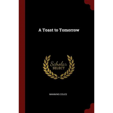 A Toast to Tomorrow