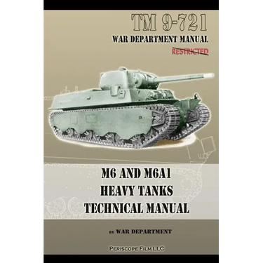 M6 and M6A1 Heavy Tanks Technical Manual