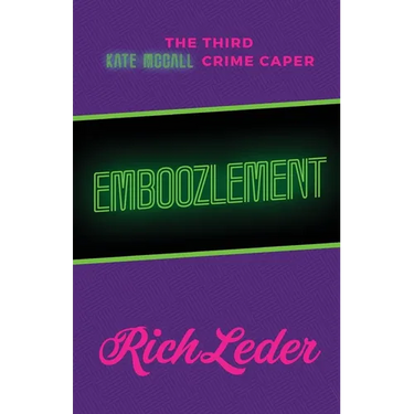 Emboozlement: The Third Kate McCall Crime Caper