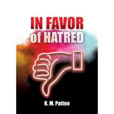 In Favor of Hatred