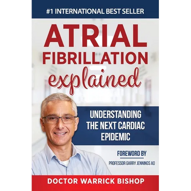 Atrial Fibrillation Explained: Understanding The Next Cardiac Epidemic