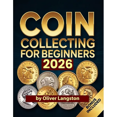 Coin Collecting for Beginners 2026: Essential Strategies to Build a Valuable Collection and Master Numismatics