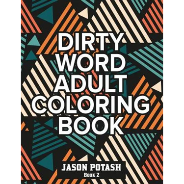 Dirty Word Adult Coloring Book ( Vol. 2)