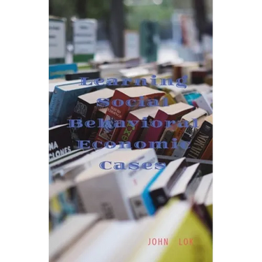 Learning Social Behavioral Economic Cases