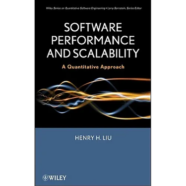 Software Performance and Scalability: A Quantitative Approach