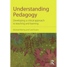Understanding Pedagogy: Developing a critical approach to teaching and learning