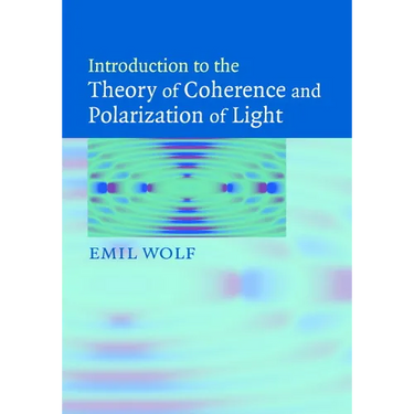 Introduction to the Theory of Coherence and Polarization of Light