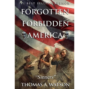 Forgotten Forbidden America: Sinners