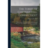 The Tories of Chippeny Hill, Connecticut; a Brief Account of the Loyalists of Bristol, Plymouth and Harwinton, Who Founded St. Matthew's Church in Eas