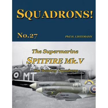 The Supermarine Spitfire Mk. V: The 'Bombay' Squadrons