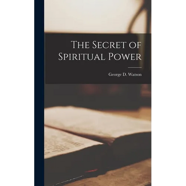 The Secret of Spiritual Power