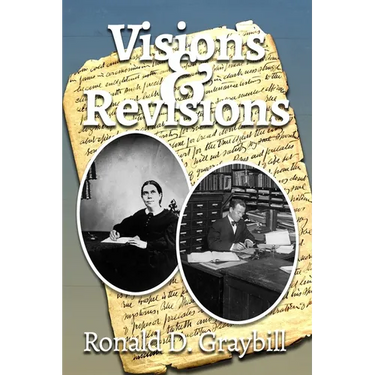 Visions & Revisions: A Textual History of Ellen G. White's Writings