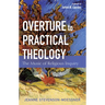 Overture to Practical Theology: The Music of Religious Inquiry