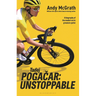 Tadej Pogačar: Unstoppable