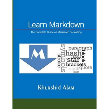 Learn Markdown: The Complete Guide on Markdown Formatting