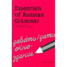 Essentials of Russian Grammar: A Complete Guide for Students and Professionals