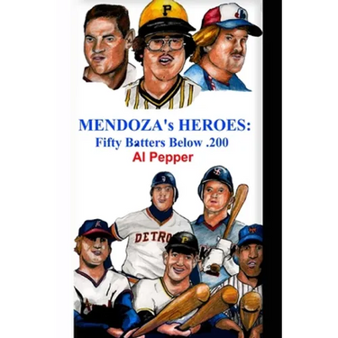Mendoza's Heroes: Fifty Batters Below .200