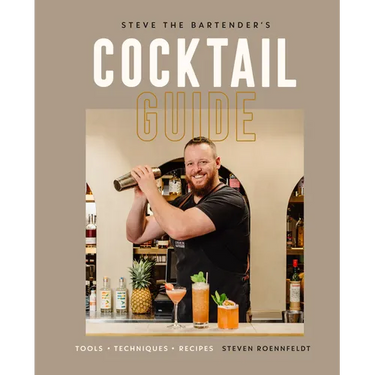 Steve the Bartender's Cocktail Guide: Tools - Techniques - Recipes