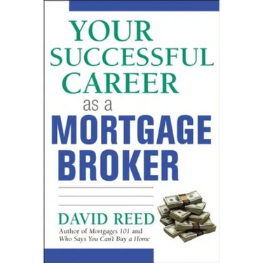 The Your Successful Career as a Mortgage Broker (Special)