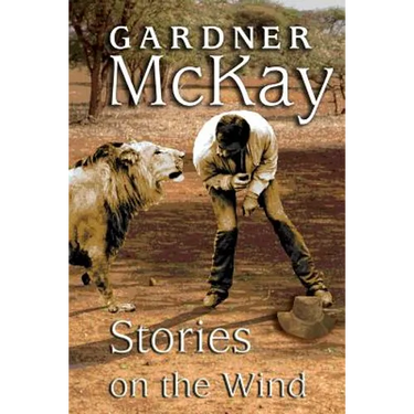 Stories on the Wind: An Anthology of Short Stories
