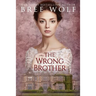 The Wrong Brother: A Regency Romance