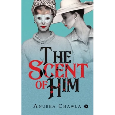 The Scent of Him