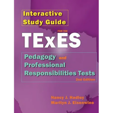 Interactive Study Guide for the Texes Pedagogy and Professional Responsibilites Test, 2nd Edition