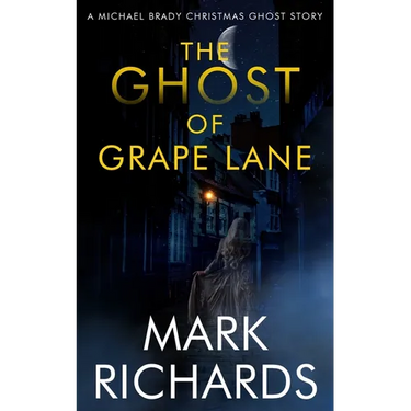 The Ghost of Grape Lane: A Detective Michael Brady Crime Thriller