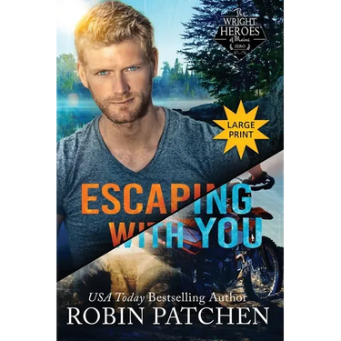 Escaping with You: Large Print Edition