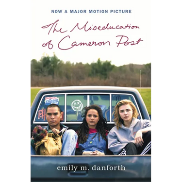 The Miseducation of Cameron Post Movie Tie-In Edition