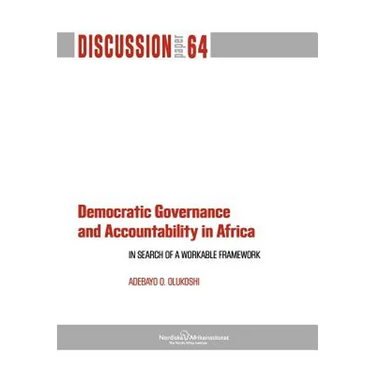 Democratic Governance and Accountability in Africa: In Search of a Workable Framework
