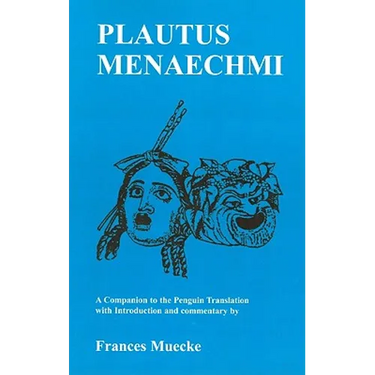 Plautus: Menaechmi: A Companion to the Penguin Translation