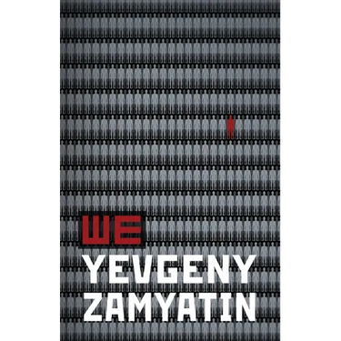 We: The First Great Dystopian Warning