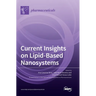 Current Insights on Lipid-Based Nanosystems
