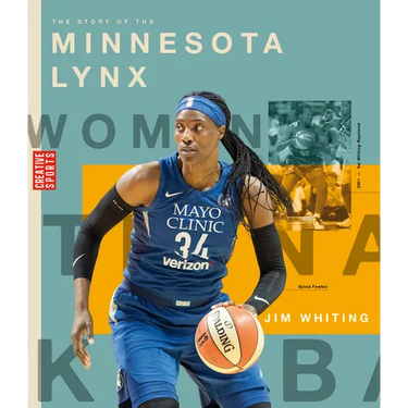The Story of the Minnesota Lynx