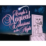 Corah's Magical Excursions in the Night
