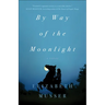 By Way of the Moonlight