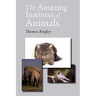 The Amazing Instincts of Animals