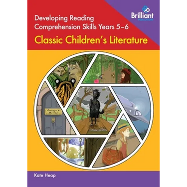 Developing Reading Comprehension Skills Years 5-6: Classic Children's Literature