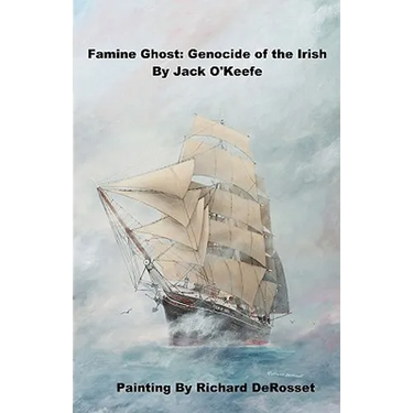 Famine Ghost: Genocide of the Irish
