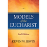 Models of the Eucharist, Second Edition
