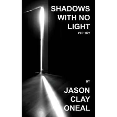 Shadows with no Light: Poetry